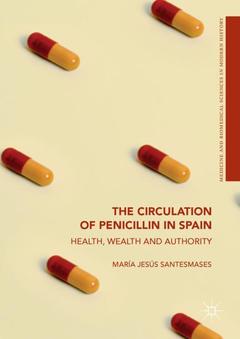 Couverture de l’ouvrage The Circulation of Penicillin in Spain