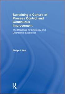 Couverture de l’ouvrage Sustaining a Culture of Process Control and Continuous Improvement