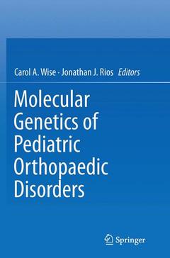 Couverture de l’ouvrage Molecular Genetics of Pediatric Orthopaedic Disorders