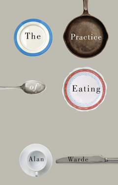 Couverture de l’ouvrage The Practice of Eating