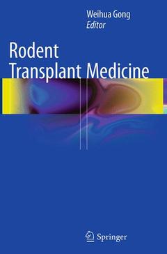 Couverture de l’ouvrage Rodent Transplant Medicine