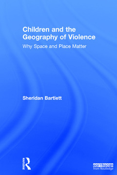 Cover of the book Children and the Geography of Violence