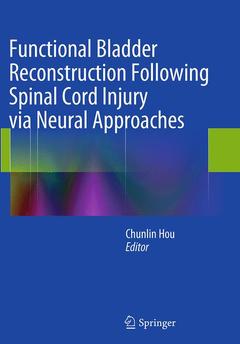 Couverture de l’ouvrage Functional Bladder Reconstruction Following Spinal Cord Injury via Neural Approaches