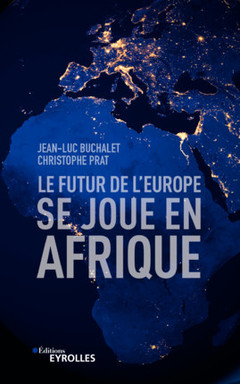 Cover of the book Le futur de l'Europe se joue en Afrique