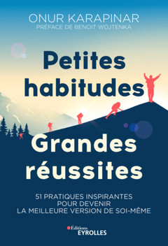 Cover of the book Petites habitudes, grandes réussites