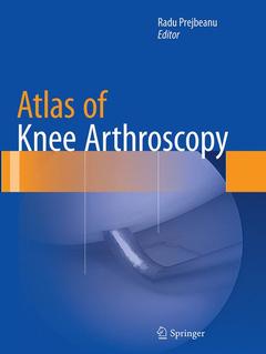 Couverture de l’ouvrage Atlas of Knee Arthroscopy