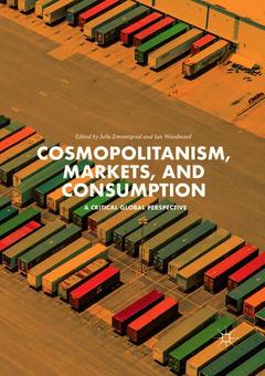 Couverture de l’ouvrage Cosmopolitanism, Markets, and Consumption