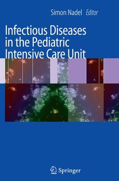 Couverture de l’ouvrage Infectious Diseases in the Pediatric Intensive Care Unit