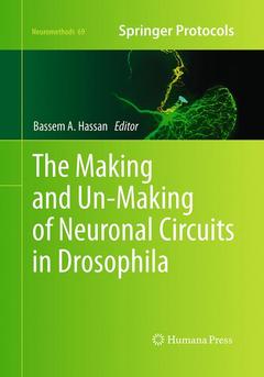 Cover of the book The Making and Un-Making of Neuronal Circuits in Drosophila