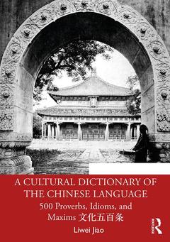 Couverture de l’ouvrage A Cultural Dictionary of The Chinese Language