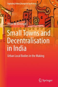 Cover of the book Small Towns and Decentralisation in India