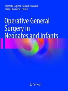 Couverture de l’ouvrage Operative General Surgery in Neonates and Infants