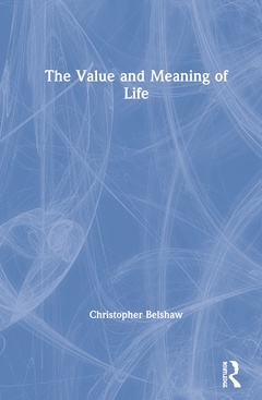 Couverture de l’ouvrage The Value and Meaning of Life