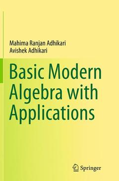Couverture de l’ouvrage Basic Modern Algebra with Applications