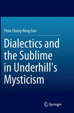 Couverture de l’ouvrage Dialectics and the Sublime in Underhill's Mysticism