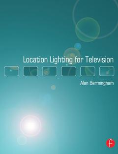 Couverture de l’ouvrage Location Lighting for Television
