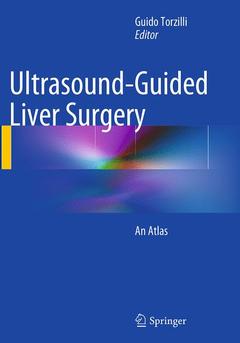 Couverture de l’ouvrage Ultrasound-Guided Liver Surgery