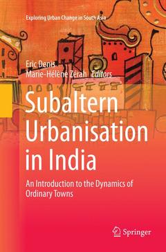 Couverture de l’ouvrage Subaltern Urbanisation in India