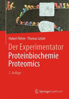 Couverture de l’ouvrage Der Experimentator: Proteinbiochemie/Proteomics
