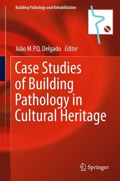 Couverture de l’ouvrage Case Studies of Building Pathology in Cultural Heritage