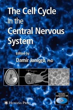 Couverture de l’ouvrage The Cell Cycle in the Central Nervous System