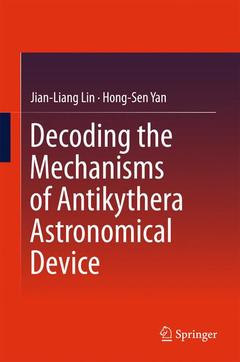 Couverture de l’ouvrage Decoding the Mechanisms of Antikythera Astronomical Device