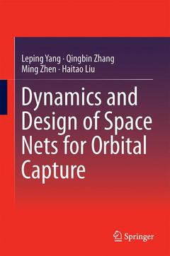 Couverture de l’ouvrage Dynamics and Design of Space Nets for Orbital Capture
