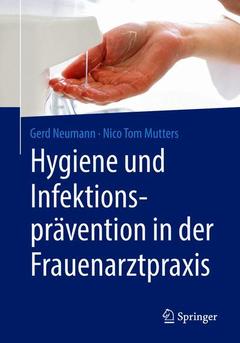 Couverture de l’ouvrage Hygiene und Infektionsprävention in der Frauenarztpraxis