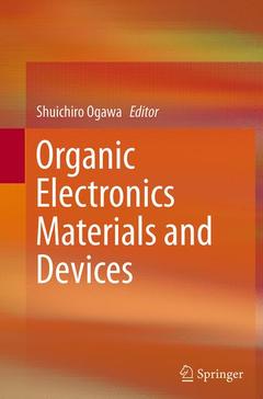 Couverture de l’ouvrage Organic Electronics Materials and Devices