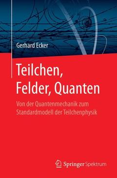 Couverture de l’ouvrage Teilchen, Felder, Quanten