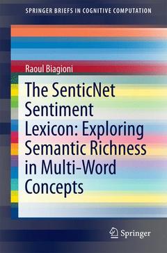Couverture de l’ouvrage The SenticNet Sentiment Lexicon: Exploring Semantic Richness in Multi-Word Concepts