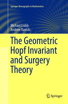 Couverture de l’ouvrage The Geometric Hopf Invariant and Surgery Theory