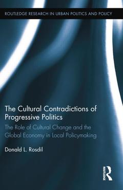 Couverture de l’ouvrage The Cultural Contradictions of Progressive Politics