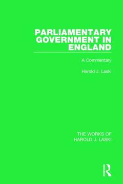 Couverture de l’ouvrage Parliamentary Government in England (Works of Harold J. Laski)