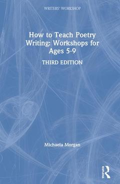 Couverture de l’ouvrage How to Teach Poetry Writing: Workshops for Ages 5-9
