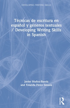 Couverture de l’ouvrage Técnicas de escritura en español y géneros textuales / Developing Writing Skills in Spanish