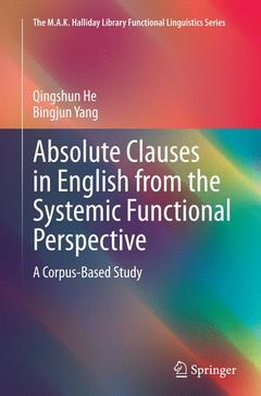 Couverture de l’ouvrage Absolute Clauses in English from the Systemic Functional Perspective