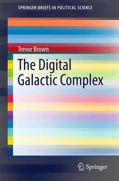 Couverture de l’ouvrage The Digital Galactic Complex