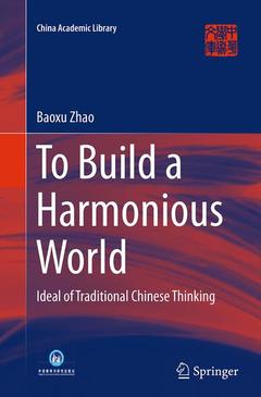 Couverture de l’ouvrage To Build a Harmonious World
