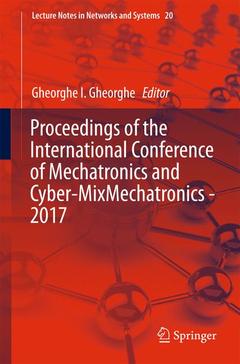 Cover of the book Proceedings of the International Conference of Mechatronics and Cyber-MixMechatronics - 2017
