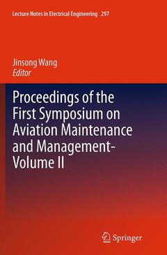 Couverture de l’ouvrage Proceedings of the First Symposium on Aviation Maintenance and Management-Volume II