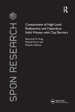 Couverture de l’ouvrage Containment of High-Level Radioactive and Hazardous Solid Wastes with Clay Barriers