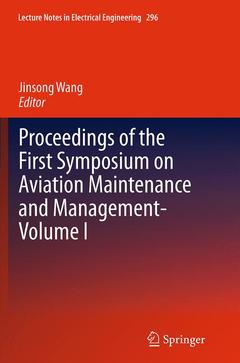 Couverture de l’ouvrage Proceedings of the First Symposium on Aviation Maintenance and Management-Volume I
