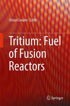 Couverture de l’ouvrage Tritium: Fuel of Fusion Reactors 