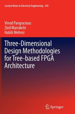 Cover of the book Three-Dimensional Design Methodologies for Tree-based FPGA Architecture