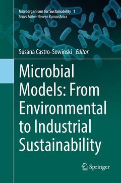 Couverture de l’ouvrage Microbial Models: From Environmental to Industrial Sustainability