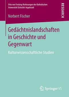 Couverture de l’ouvrage Gedächtnislandschaften in Geschichte und Gegenwart