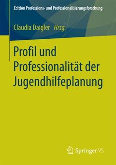 Couverture de l’ouvrage Profil und Professionalität der Jugendhilfeplanung