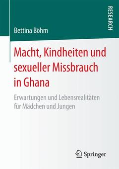 Couverture de l’ouvrage Macht, Kindheiten und sexueller Missbrauch in Ghana