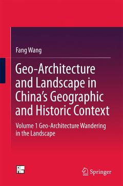 Couverture de l’ouvrage Geo-Architecture and Landscape in China's Geographic and Historic Context 